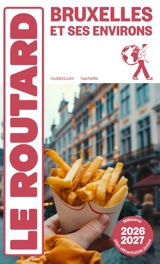 Bruxelles et ses environs : 2026-2027 - Philippe Gloaguen