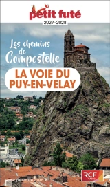 Les chemins de Compostelle : la voie du Puy-en-Velay : 2026-2027 - Dominique Auzias