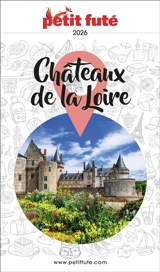 Châteaux de la Loire : 2026 - Dominique Auzias