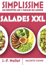 Simplissime, les recettes les + faciles du monde : salades XXL - Jean-François Mallet