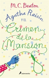 Agatha Raisin y el crimen de la mansion - M.C. Beaton