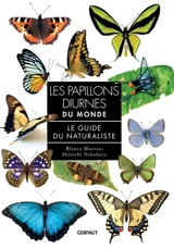 Les papillons diurnes du monde : le guide du naturaliste - Blanca Huertas
