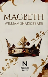 Macbeth : Een tragedie over macht, ambitie en geweten - William Shakespeare