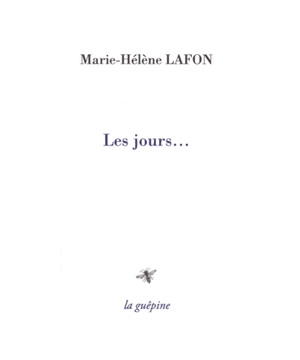 Les jours... - Marie-Hélène Lafon