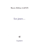 Les jours... - Marie-Hélène Lafon