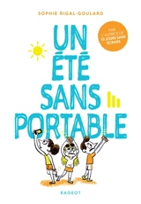 Un été sans portable - Sophie Rigal-Goulard