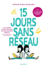 15 jours sans réseau - Sophie Rigal-Goulard