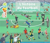L'histoire du football : de l'Antiquité à la prochaine coupe du monde - Stéphanie Ledu