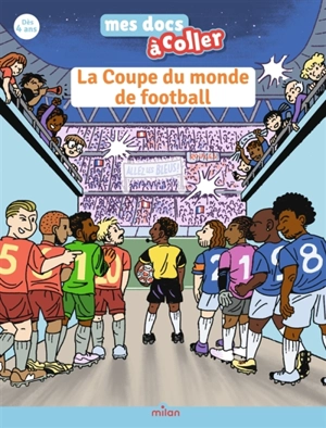 La Coupe du monde de football - Stéphanie Ledu