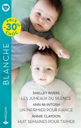 Les jumeaux du silence. Un infirmier pour fiancé. Huit semaines pour t'aimer - Shelley Rivers