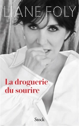 La droguerie du sourire - Liane Foly