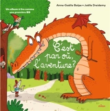 C'est par où, l'aventure ? - Anne-Gaëlle Balpe