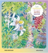 Les couleurs de mon jardin secret - Frédéric Bernard