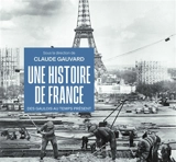 Une histoire de France : des Gaulois au temps présent