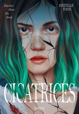 Cicatrices - Estelle Faye