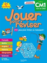 Jouer pour réviser, du CM1 au CM2, 9-10 ans : 240 jeux pour réviser en s'amusant ! - Michèle Lecreux