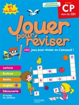 Jouer pour réviser, du CP au CE1, 6-7 ans : 140 jeux pour réviser en s'amusant ! - Michèle Lecreux