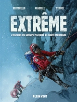 Extrême : l'histoire du Groupe militaire de haute montagne - Yvon Bertorello