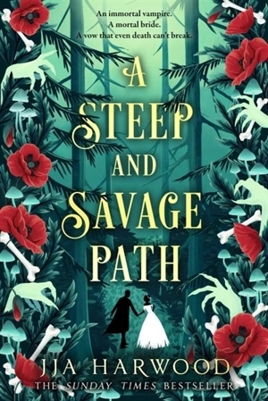 A Steep and Savage Path - Harwood, JJA