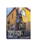 Masters of Street Art : Art Without Frame - Michael Harker|Dr. Suzanne Bäumler