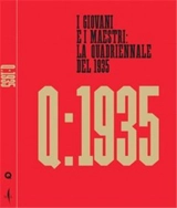18th Art Quadriennale I Giovani e i Maestri : La Quadriennale del 1935 - Walter Guadagnini