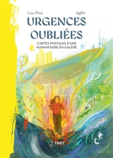 Urgences oubliées : cartes postales d'une humanitaire en galère - Lou Rica