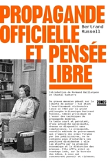 Propagande officielle et pensée libre - Bertrand Russell