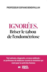 Ignorées : briser le tabou de l'endométriose - Sofiane Bendifallah