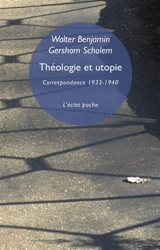 Théologie et utopie : correspondance, 1933-1940 - Walter Benjamin