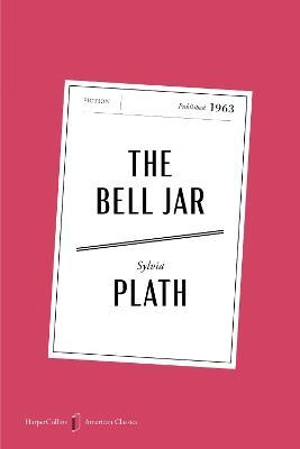 The Bell Jar - Sylvia Plath