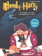 Bloody Harry. Vol. 1. La BD dont il ne faut pas prononcer le nom ! - Alexandre Arlène