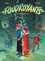 Foudroyants. Vol. 3. Le labyrinthe des brumes - Mathieu Burniat