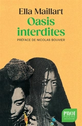Oasis interdites : de Pékin au Cachemire, une femme à travers l'Asie centrale en 1935 - Ella Maillart