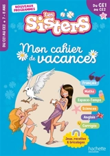 Les sisters, du CE1 au CE2, 7-8 ans : mon cahier de vacances : nouveaux programmes - Marion Fallot