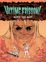 Ultime frisson !. Vol. 2. Momie sur mars - Joris Chamblain