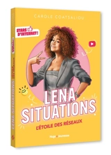 Léna Situations : l'étoile des réseaux - Carole Coatsaliou