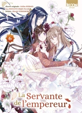 La servante de l'empereur. Vol. 6 - Ichiha Hiiragi