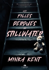 Les filles perdues de Stillwater - Minka Kent