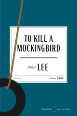 To Kill a Mockingbird - Harper Lee