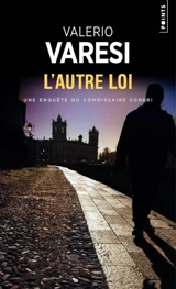 Une enquête du commissaire Soneri. L'autre loi - Valerio Varesi