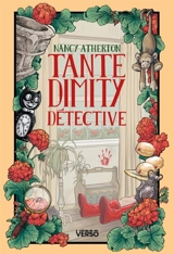 Les mystères de tante Dimity. Vol. 6. Tante Dimity détective - Nancy Atherton
