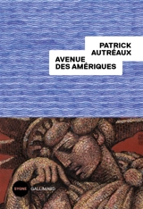 Constat. Avenue des Amériques - Patrick Autréaux