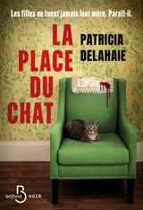La place du chat - Patricia Delahaie