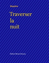 Traverser la nuit - Sapho