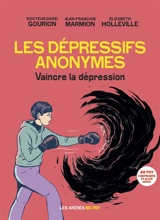 Les dépressifs anonymes : vaincre la dépression - Jean-François Marmion
