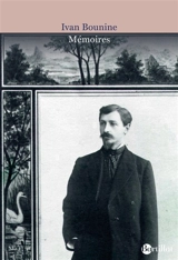 Mémoires - Ivan Alexeevitch Bounine
