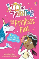Izzy the Inventor and the Princess Plot - Zanna Davidson