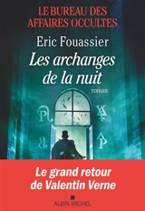 Le bureau des affaires occultes. Vol. 5. Les archanges de la nuit - Thomas Mosdi