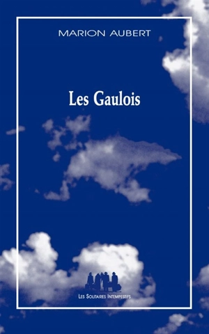 Les Gaulois - Marion Aubert