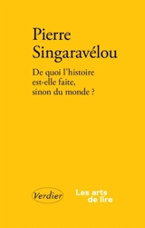 De quoi l'histoire est-elle faite, sinon du monde ? - Pierre Singaravélou